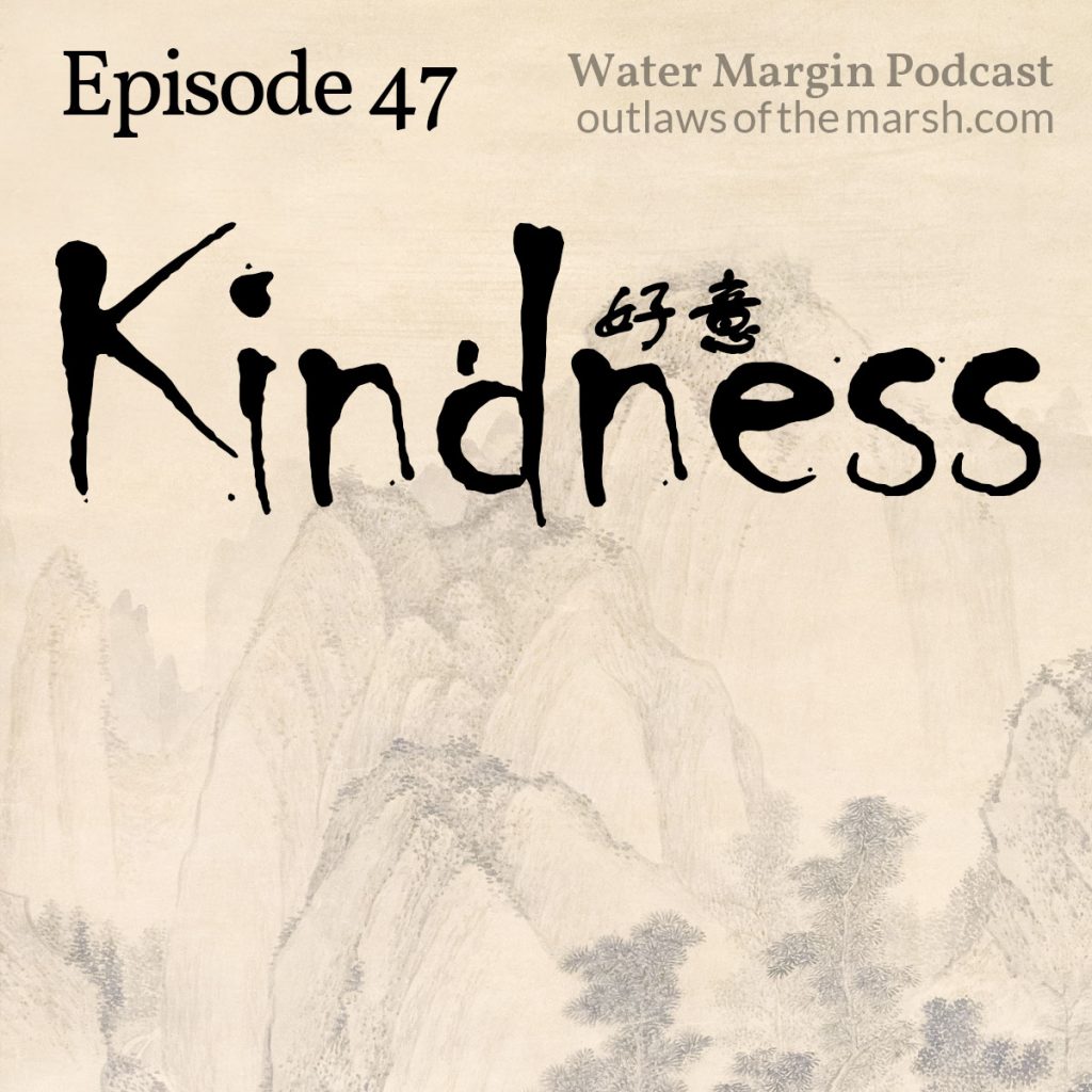 Water Margin 047: Kindness