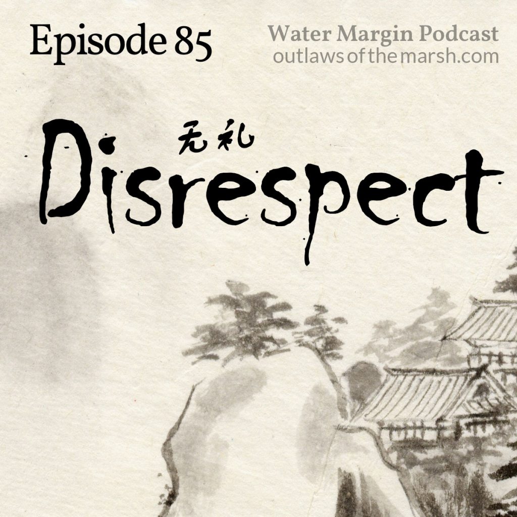 Water Margin 085: Disrespect