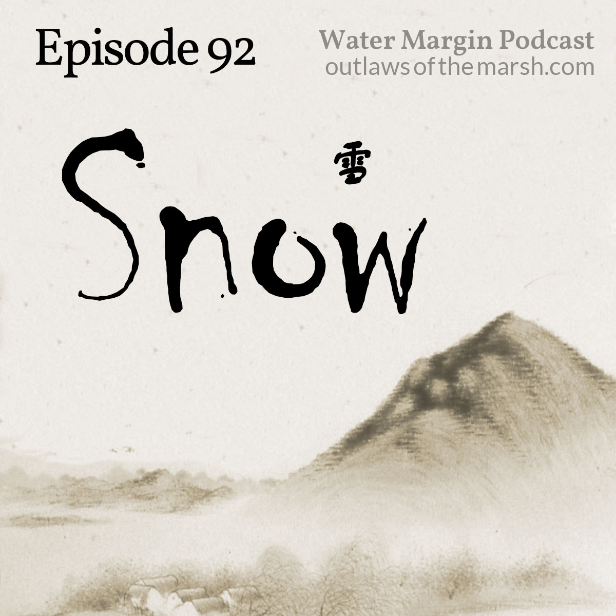 Water Margin Podcast: Episode 092