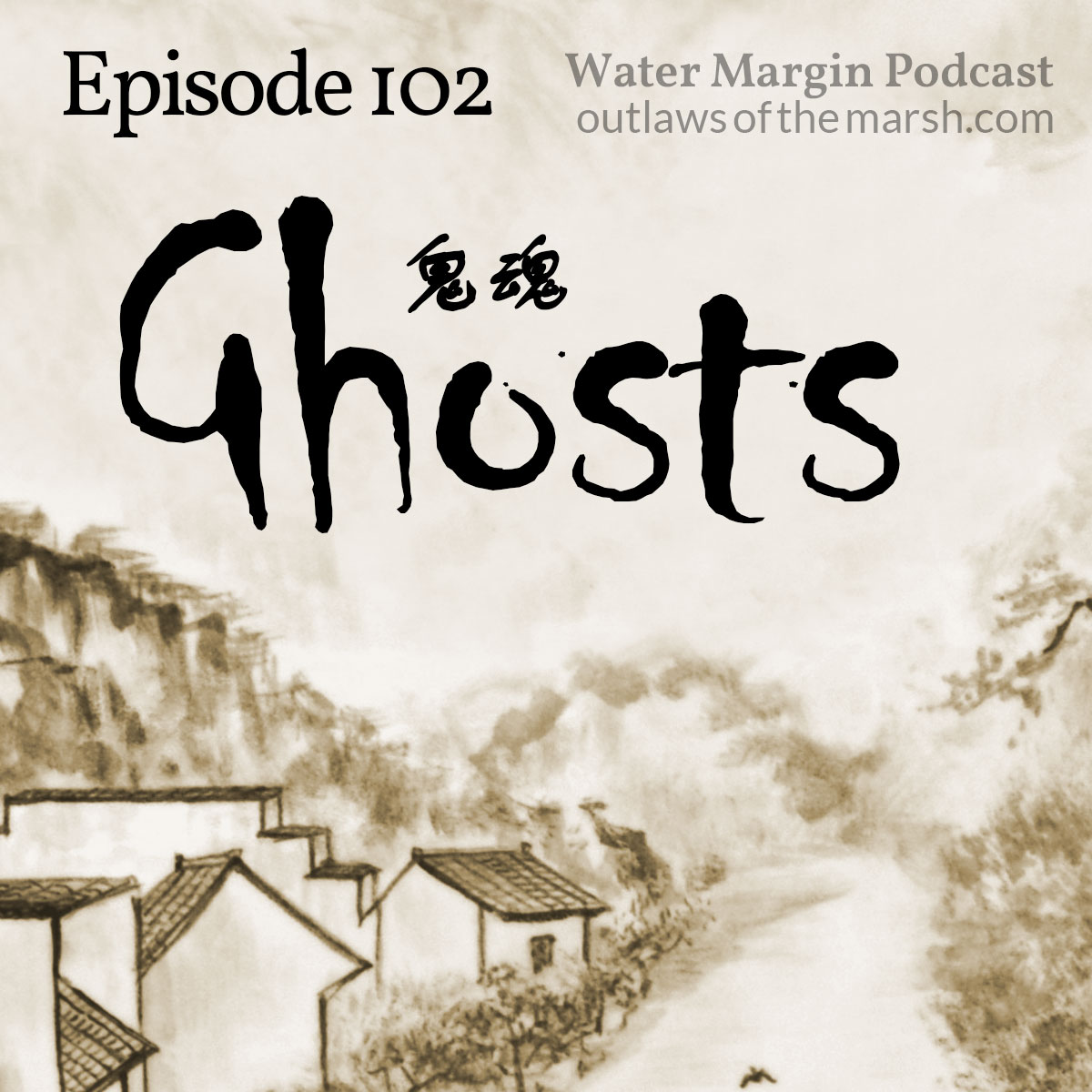 Water Margin Podcast: Episode 102